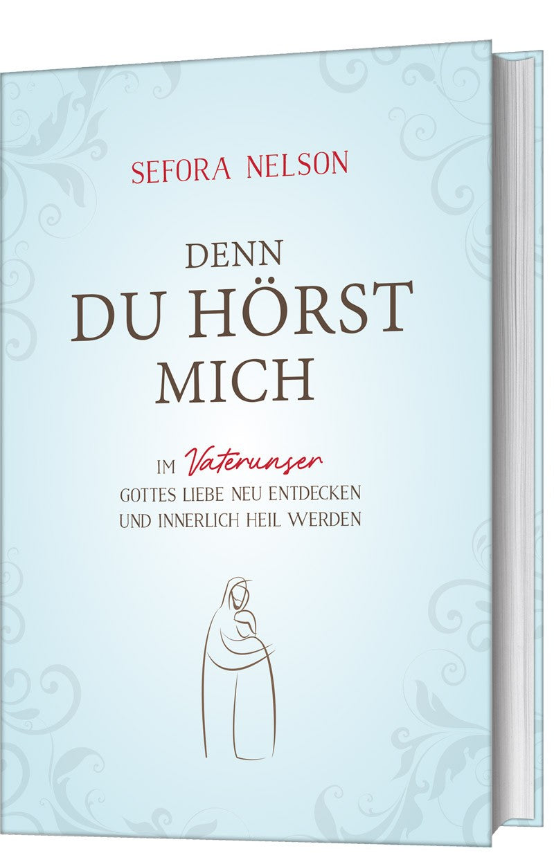 Denn du h�rst mich