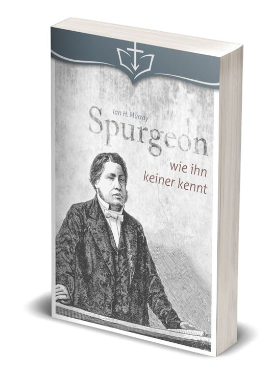 Spurgeon, wie ihn keiner kennt