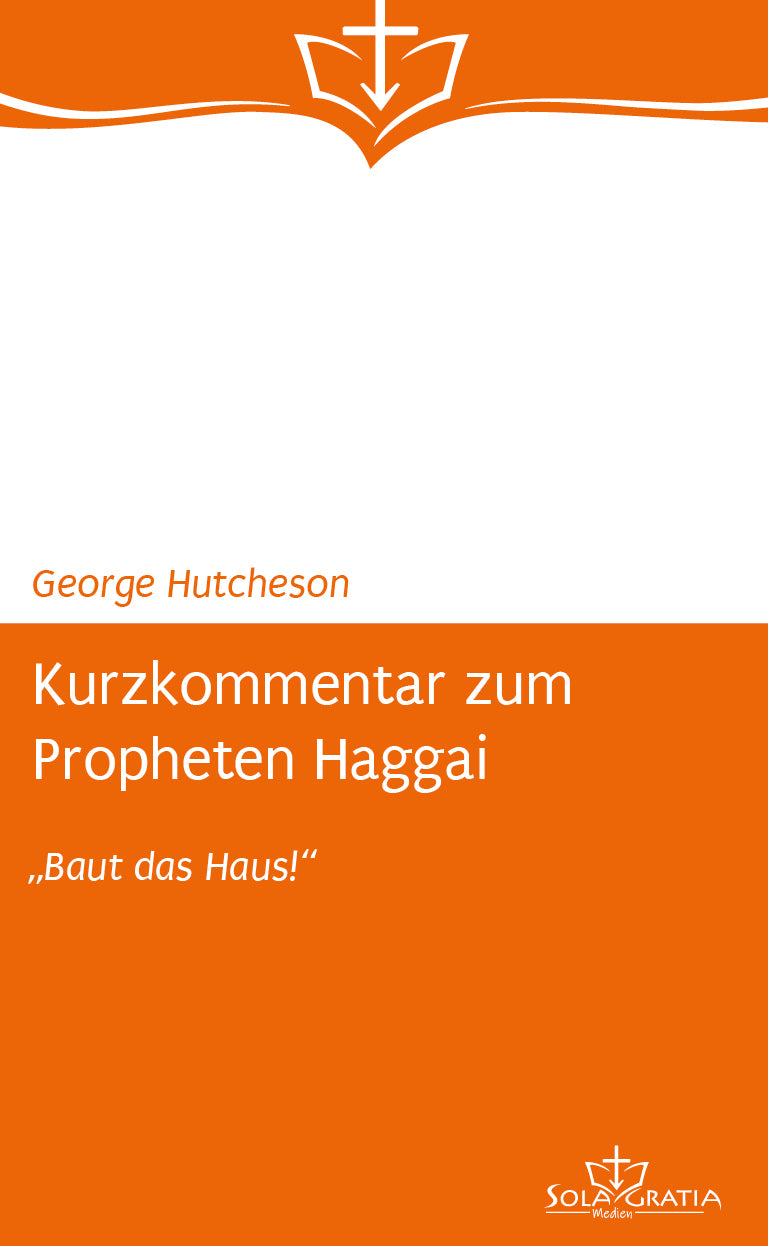 Kurzkommentar zum Propheten Haggai