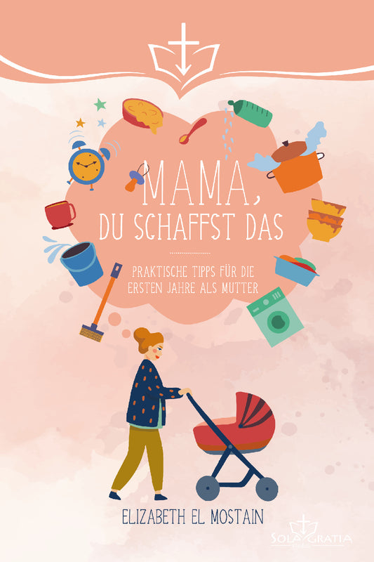 Mama, du schaffst das!