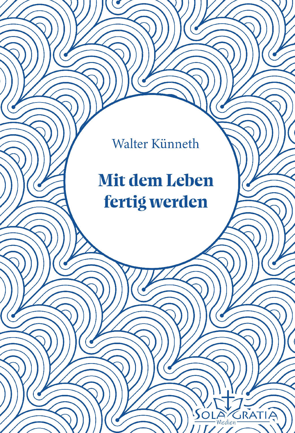 Mit dem Leben fertig werden