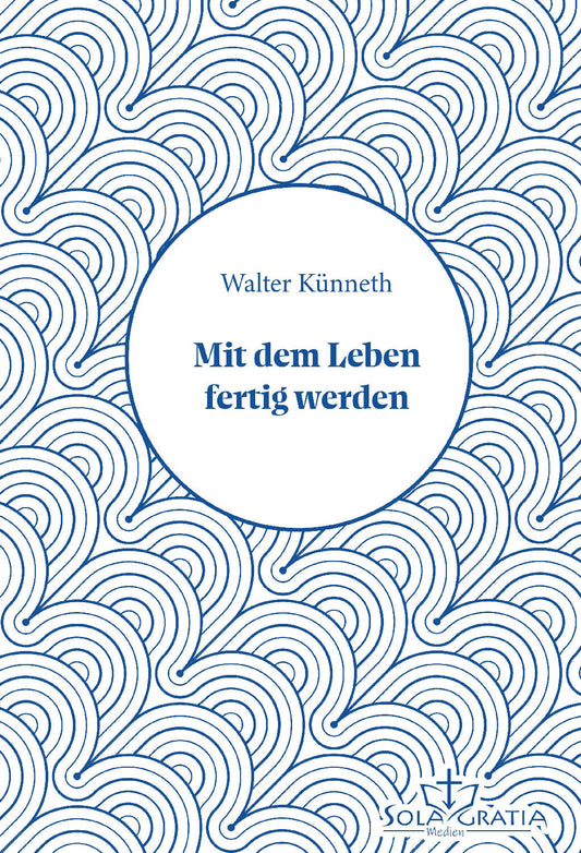 Mit dem Leben fertig werden