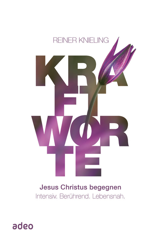 Kraftworte [2] - Jesus Christus begegnen