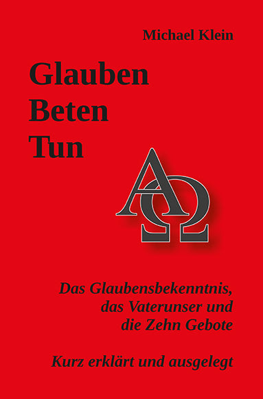 Glauben - Beten - Tun