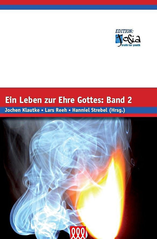 Ein Leben zur Ehre Gottes - Band 2