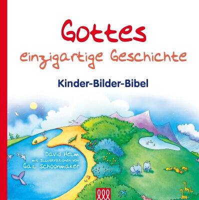 Gottes einzigartige Geschichte