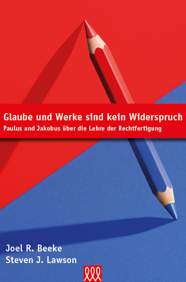 Glaube und Werke sind kein Widerspruch