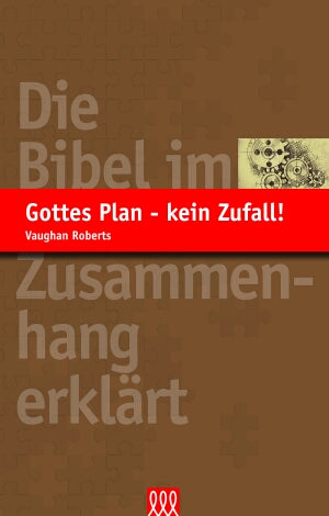 Gottes Plan - kein Zufall!