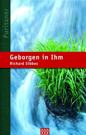 Geborgen in Ihm