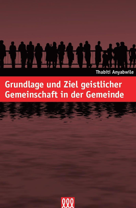 Grundlage und Ziel geistlicher Gemeinschaft