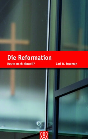 Die Reformation