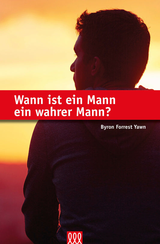 Wann ist ein Mann ein wahrer Mann?