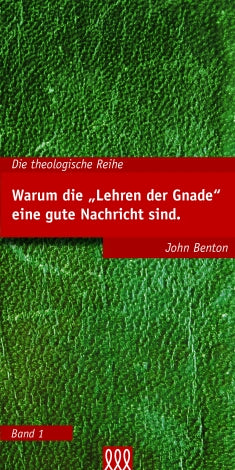 Warum die 'Lehren der Gnade' eine ...