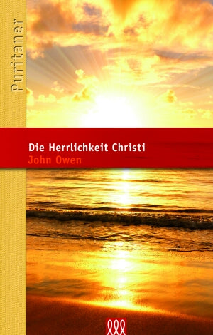 Die Herrlichkeit Christi