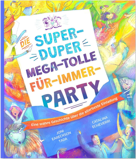 Die super-duper, mega-tolle Für-immer-Party