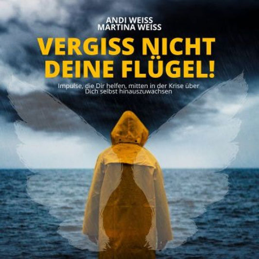 Vergiss nicht deine Flügel!