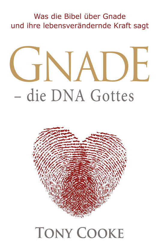 Gnade - die DNA Gottes