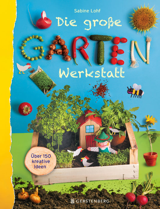 Die große Gartenwerkstatt