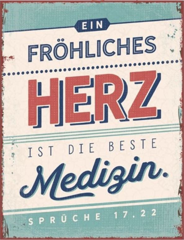 Metallschild 'Ein fröhliches Herz ...'