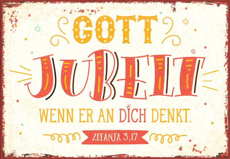 Metallschild 'Gott jubelt ...'