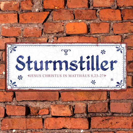 Metallschild 'Sturmstiller'