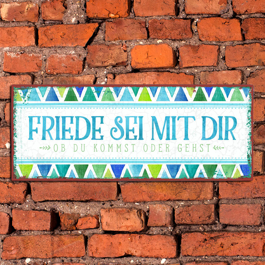 Metallschild 'Friede sei mit dir ...'