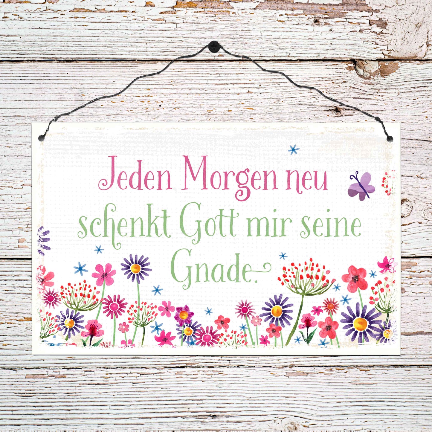 Holzschild groß 'Jeden Morgen neu ...'