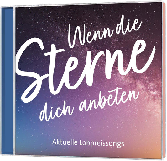 Wenn die Sterne dich anbeten (CD)