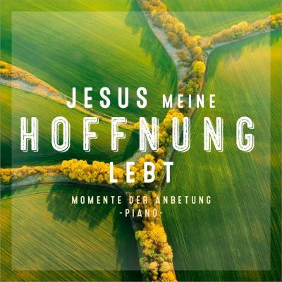 Jesus meine Hoffnung lebt (CD)