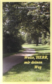 Weise, Herr, mir deinen Weg